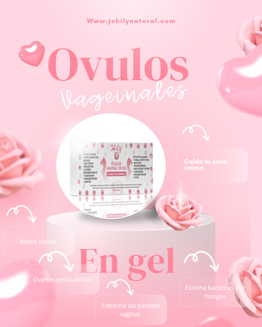 Ovulos vaginales en gel / vaginal  tightening gel.